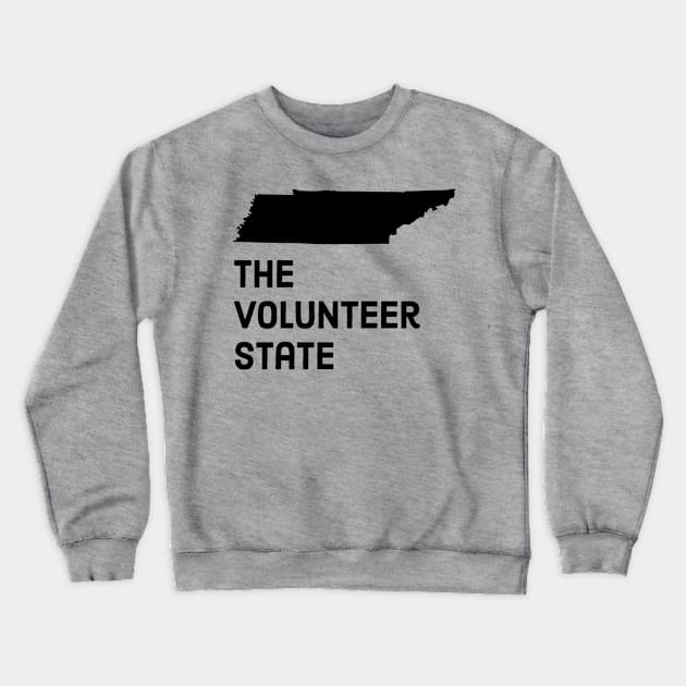 Tennessee - The Volunteer State Crewneck Sweatshirt by whereabouts